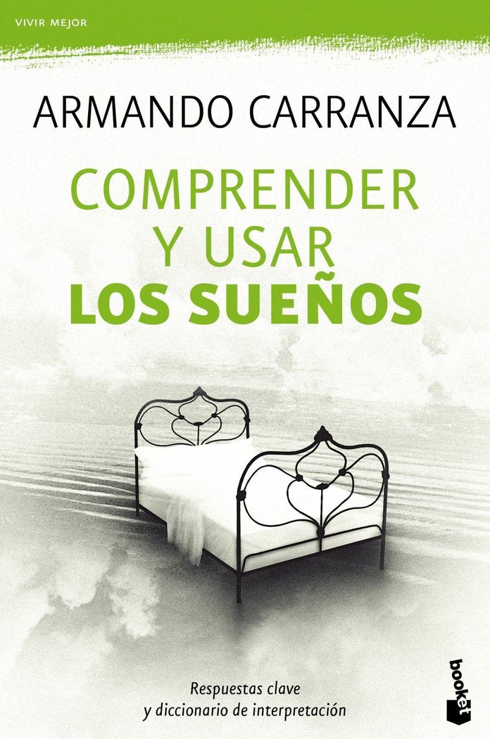 Comprender y usar los sueños, de Carranza, Armando | portada del libro