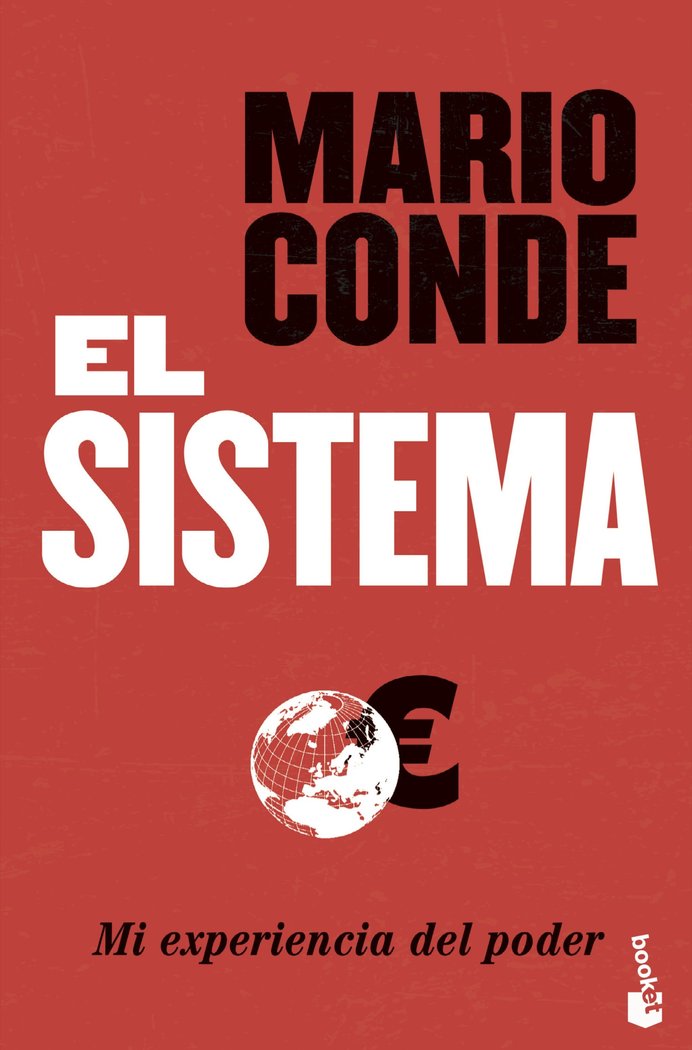 El Sistema. Mi experiencia del poder, de Conde, Mario | portada del libro