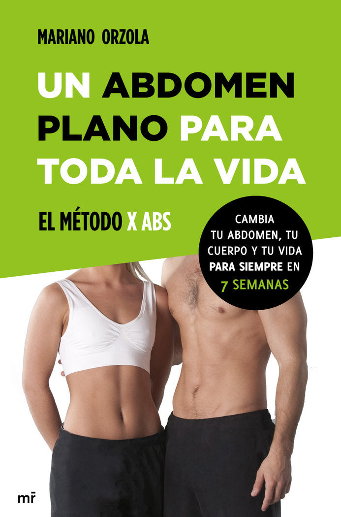 Un abdomen plano para toda la vida. El método X ABS, de MARIANO ORZOLA | portada del libro