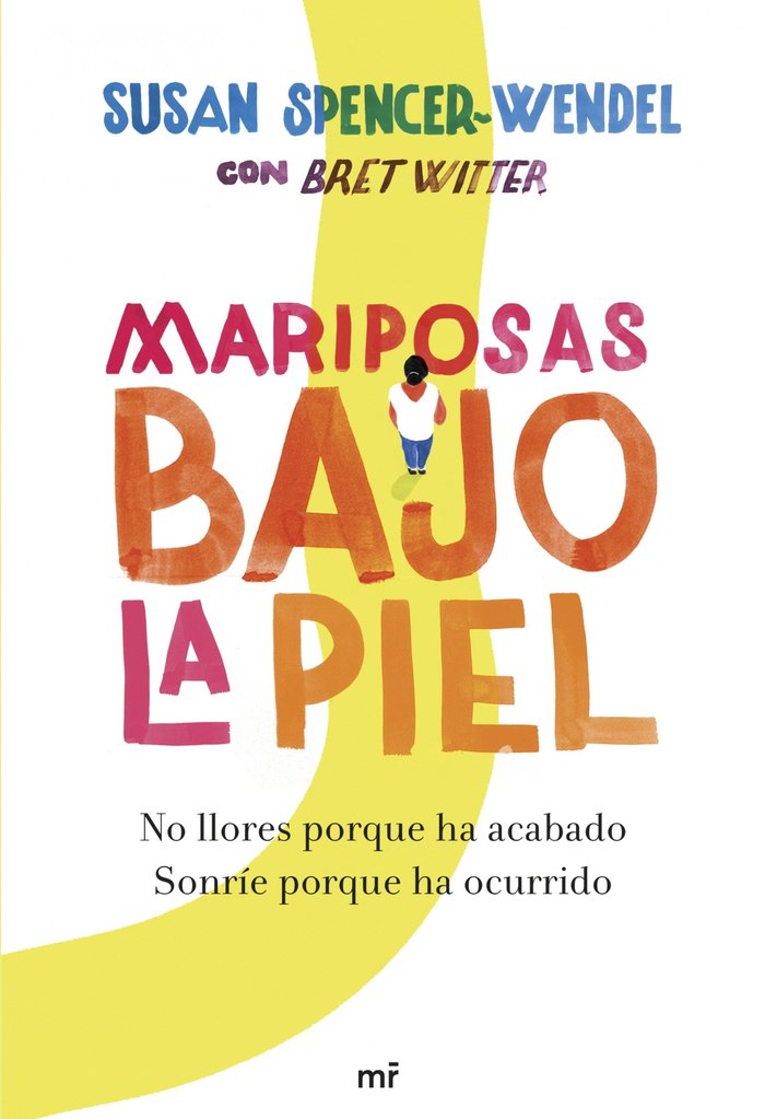 Mariposas bajo la piel, de SPENCER-WENDEL | portada del libro