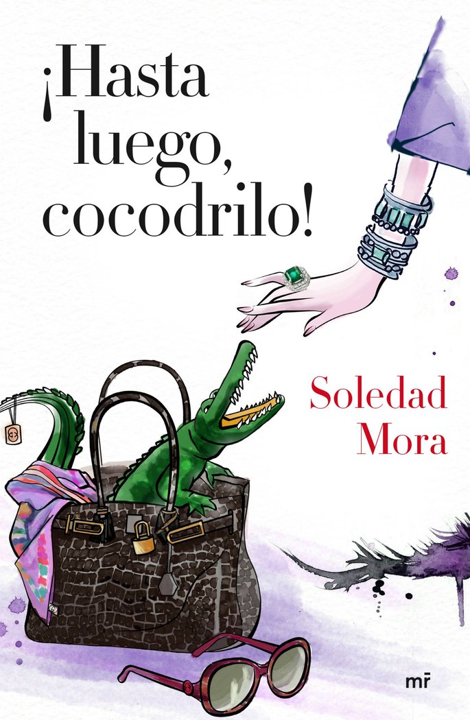 ¡Hasta luego, cocodrilo!, de Mora, Soledad | portada del libro