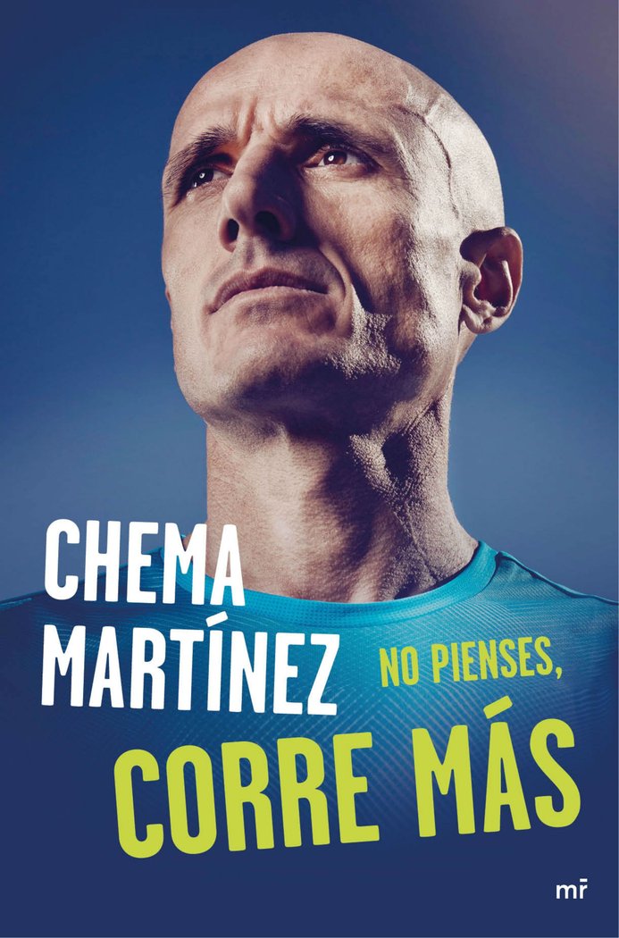 No pienses, corre más, de Martínez | portada del libro