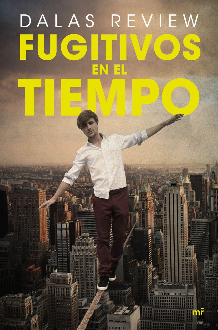 Fugitivos en el tiempo, de Review, Dalas | portada del libro