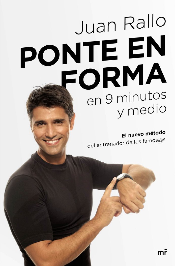 Ponte en forma en 9 minutos y medio, de Rallo, Juan | portada del libro