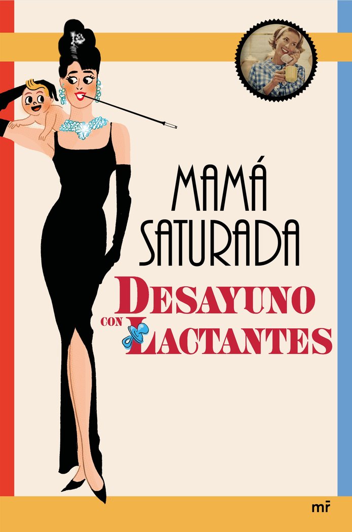Desayuno con lactantes, de Mamá saturada | portada del libro