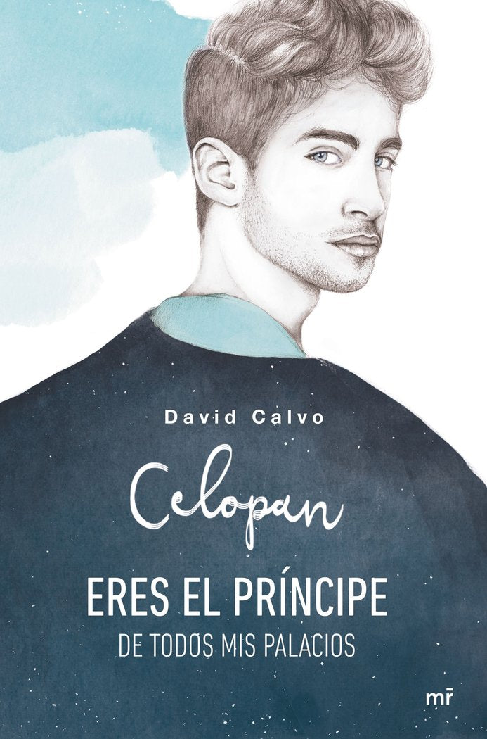 Eres el príncipe de todos mis palacios, de Celopan | portada del libro