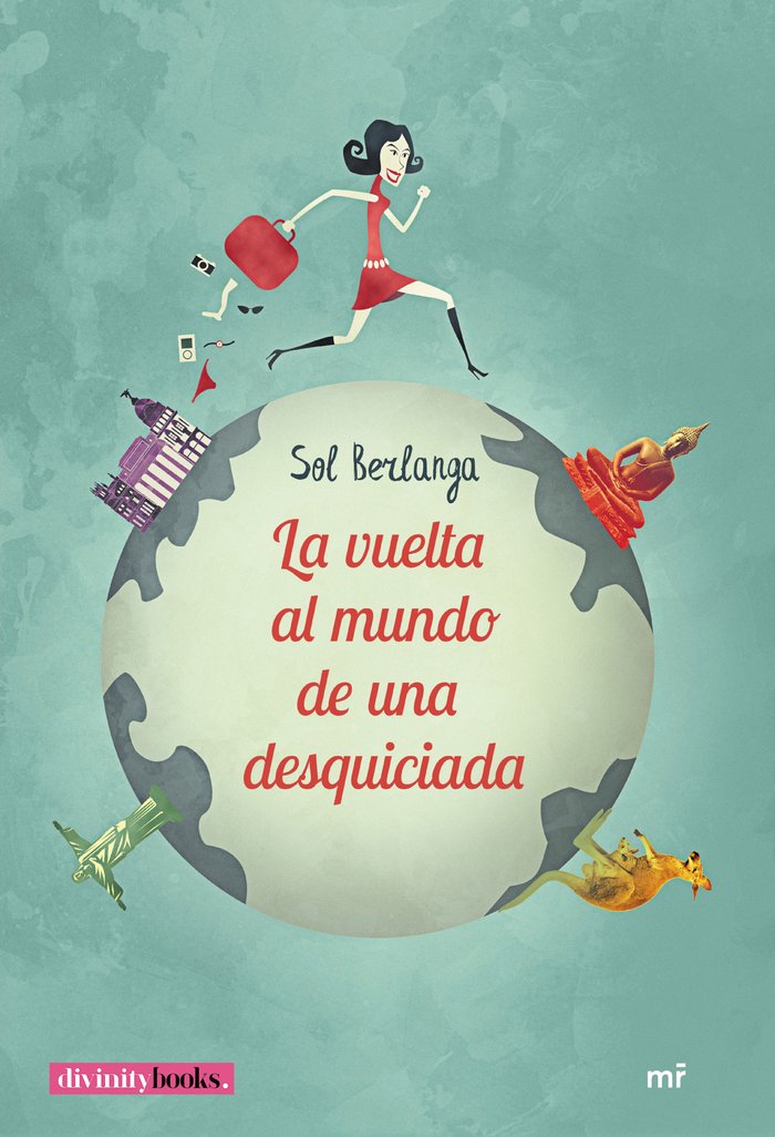 La vuelta al mundo de una desquiciada, de Berlanga, Sol | portada del libro