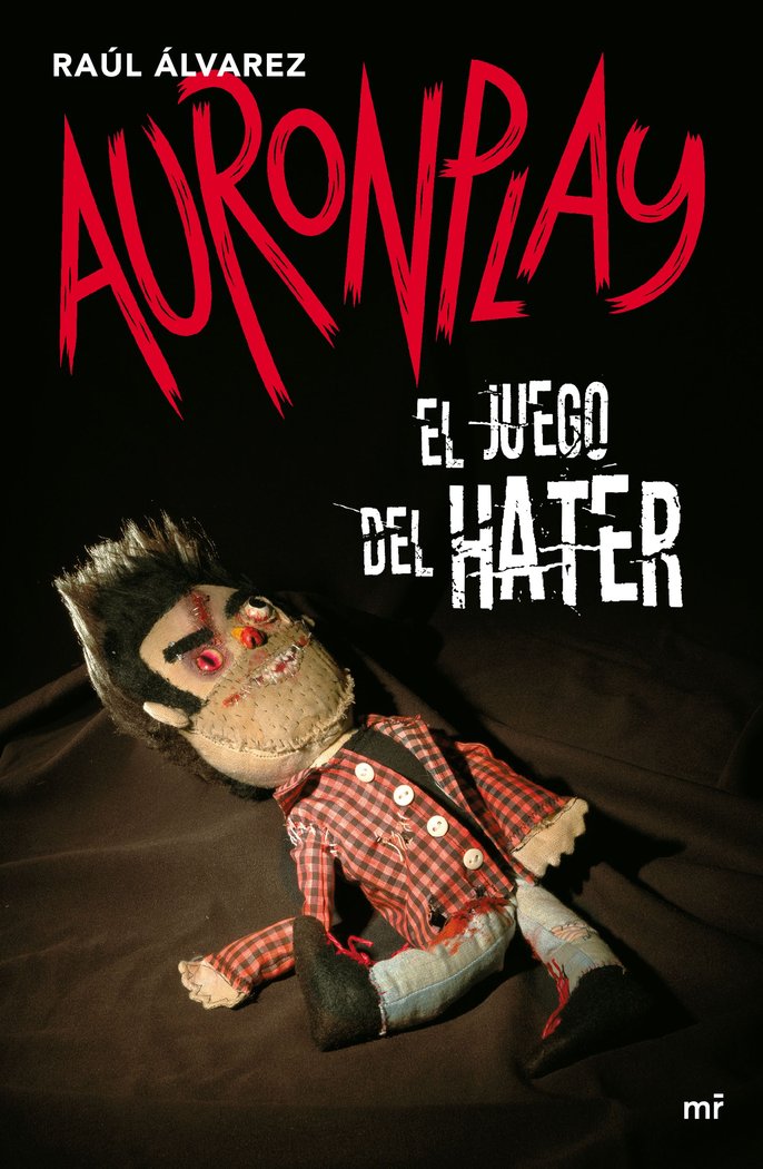 El juego del Hater, de AuronPlay | portada del libro