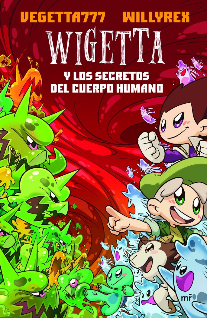 9. Wigetta y los secretos del cuerpo humano, de Vegetta777 y Willyrex | portada del libro