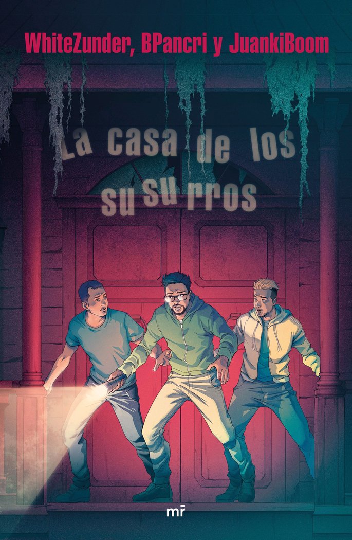 La casa de los susurros, de WhiteZunder#BPancri#JuankiBoom | portada del libro