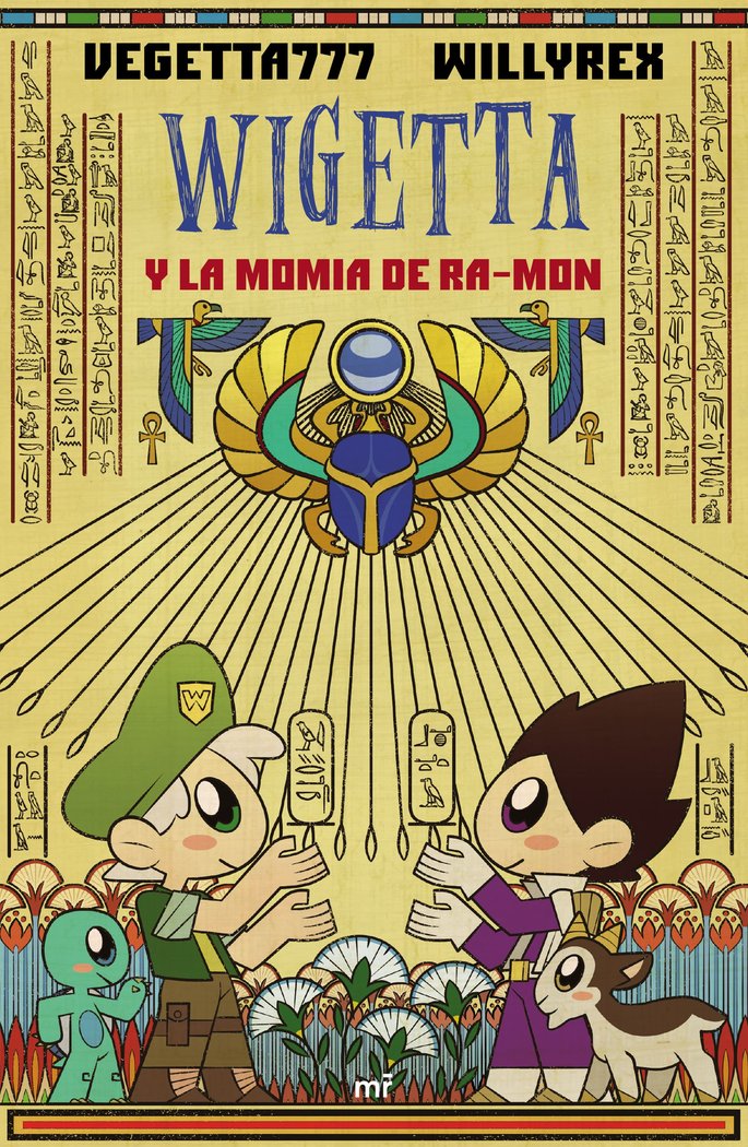 12. Wigetta y la momia de Ra-mon, de Vegetta777 y Willyrex | portada del libro