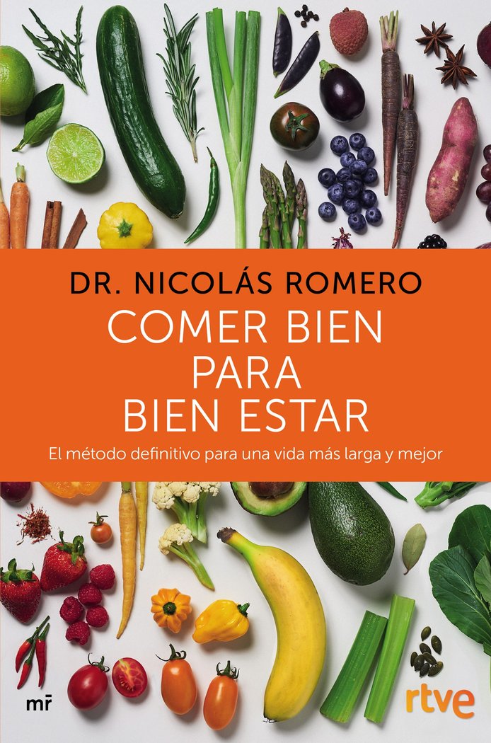 Comer bien para bien estar, de Dr. Nicolás Romero & RTVE | portada del libro