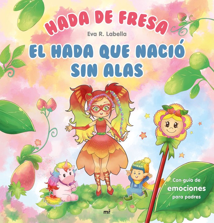 Hada de fresa. El hada que nació sin alas, de R. Labella, Eva | portada del libro