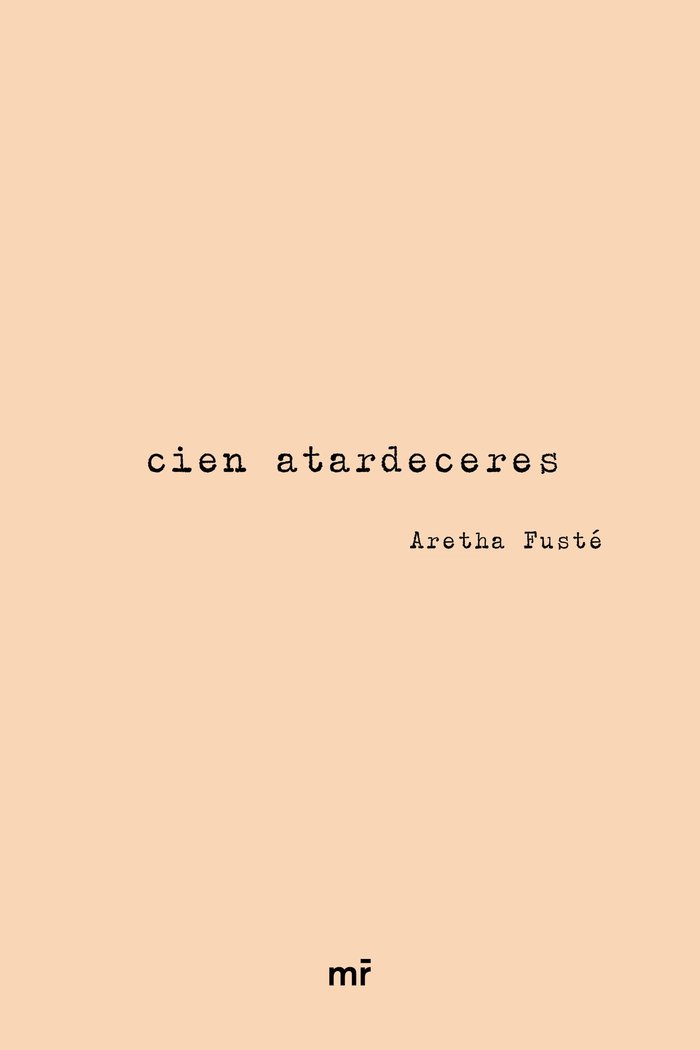 Cien atardeceres, de Aretha Fusté (@arethalagalleta) | portada del libro
