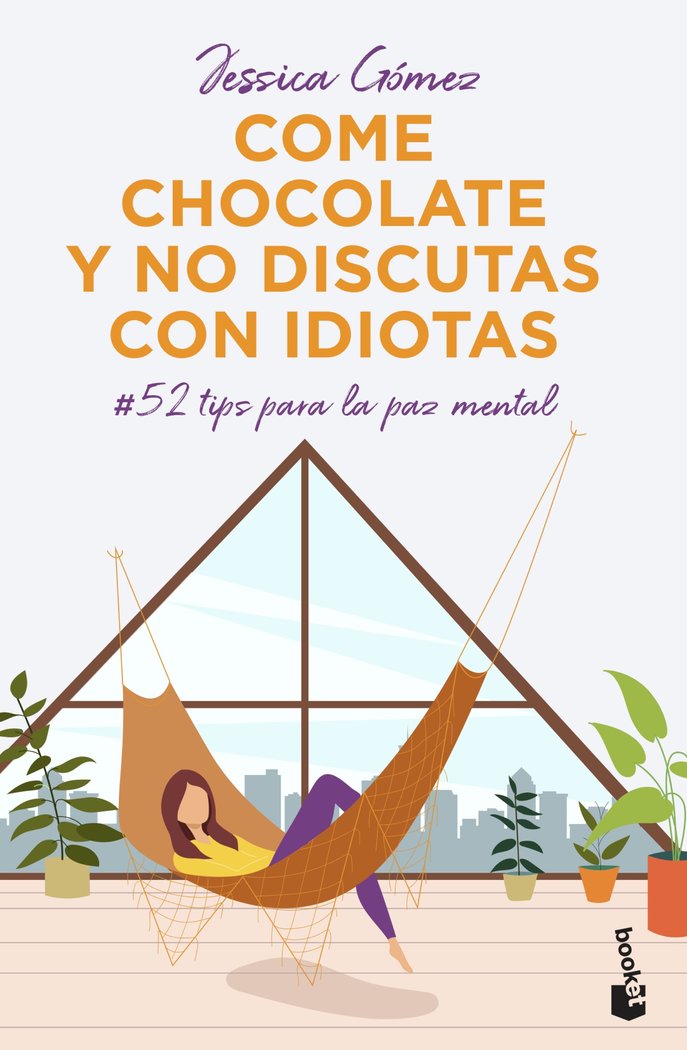 Come chocolate y no discutas con idiotas, de Gómez, Jessica | portada del libro