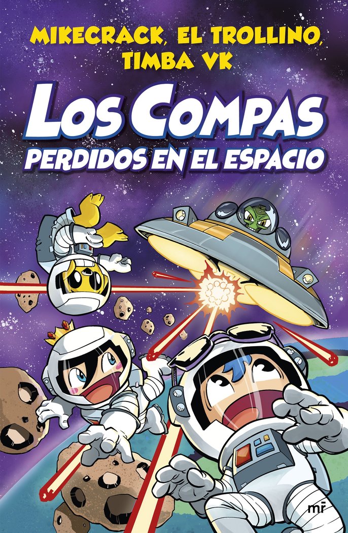 LOS COMPAS PERDIDOS EN EL ESPACIO, de MIKECRACK, EL TROLLINO Y TIMBA VK | portada del libro