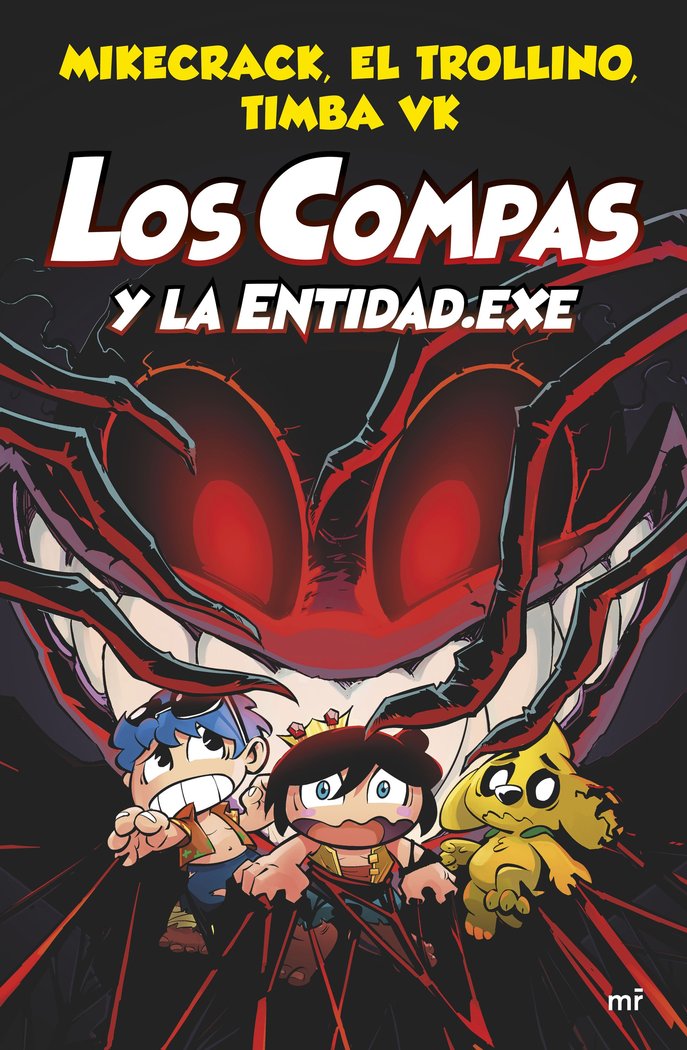 LOS COMPAS Y LA ENTIDAD, de MIKECRACK, EL TROLLINO Y TIMBA VK | portada del libro