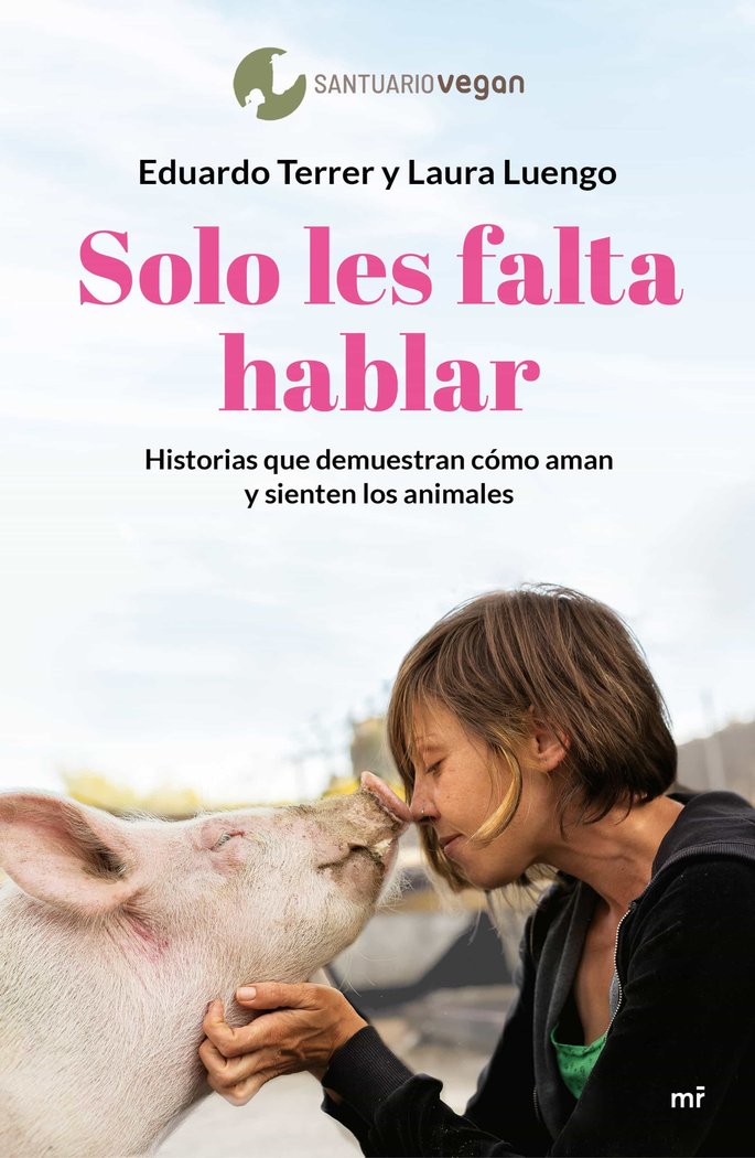 Solo les falta hablar, de LAURA LUENGO Y EDUARDO TERRER | portada del libro