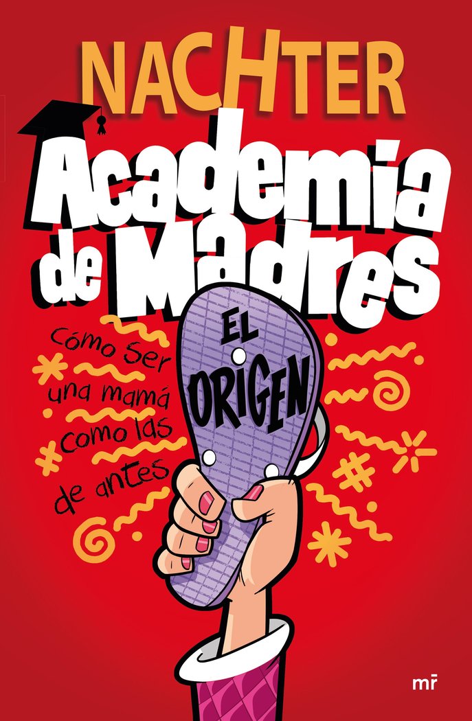 ACADEMIA DE MADRES: EL ORIGEN, de NACHTER | portada del libro
