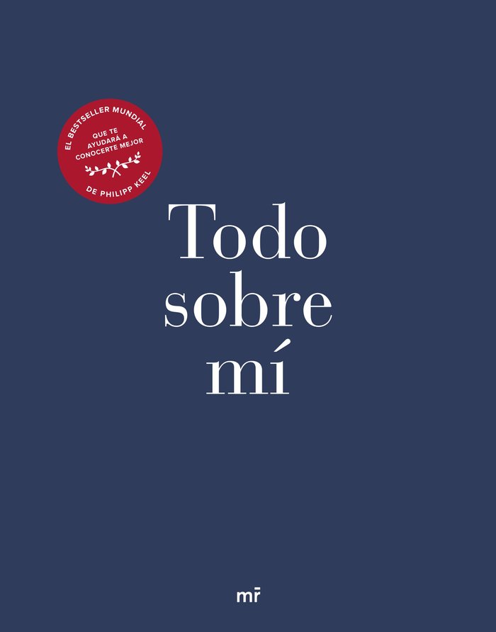 TODO SOBRE MI, de KEEL, PHILIPP | portada del libro