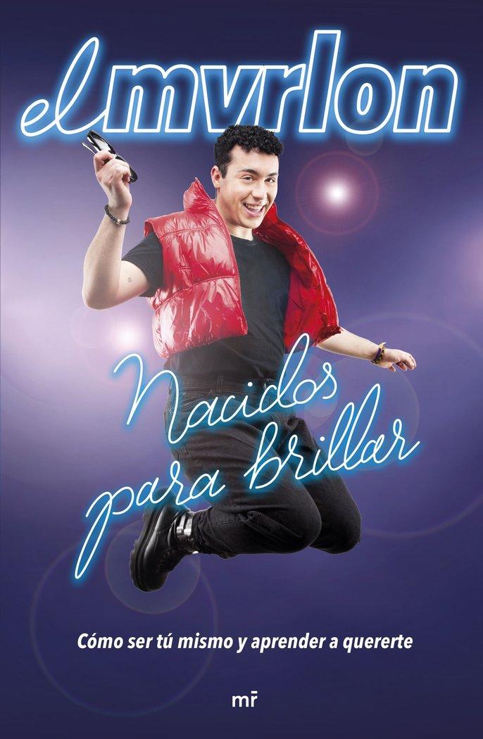 NACIDOS PARA BRILLAR, de EL MVRLON | portada del libro