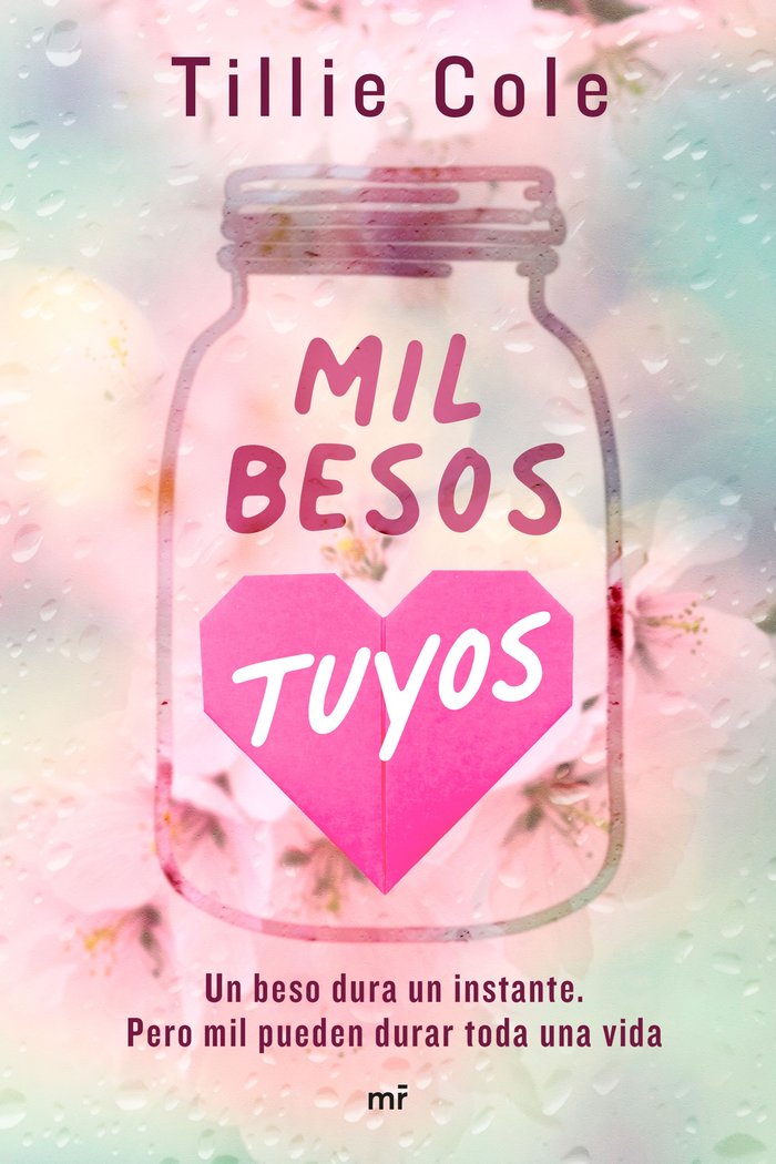 MIL BESOS TUYOS, de TILLIE COLE | portada del libro