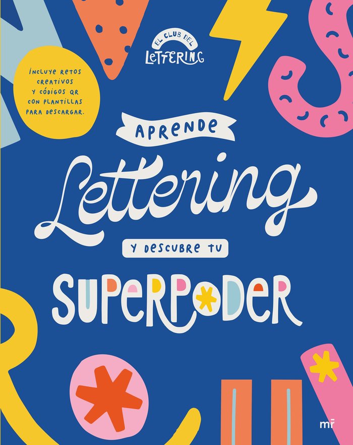 APRENDE LETTERING Y DESCUBRE TU SUPERPODER, de EL CLUB DEL LETTERING | portada del libro
