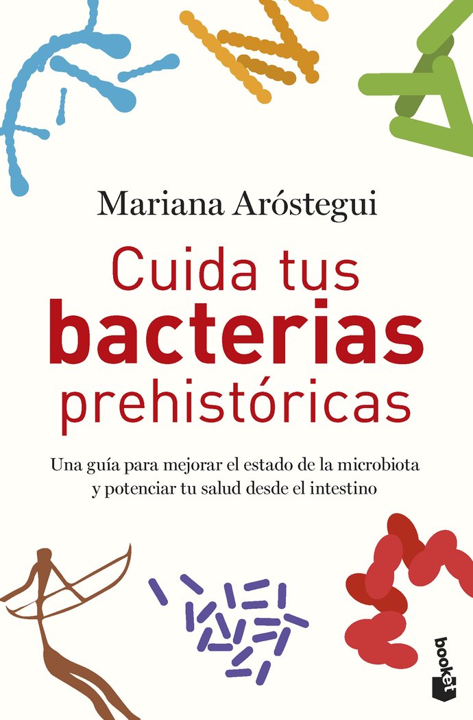 CUIDA TUS BACTERIAS PREHISTORICAS, de MARIANA AROSTEGUI | portada del libro
