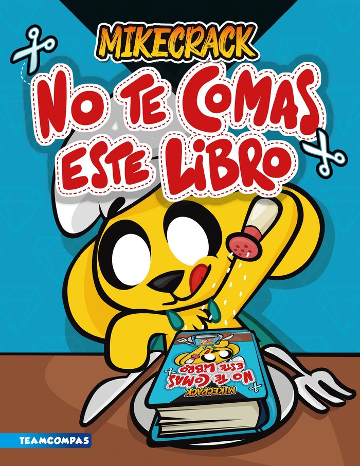 No te comas este libro, de MIKECRACK | portada del libro