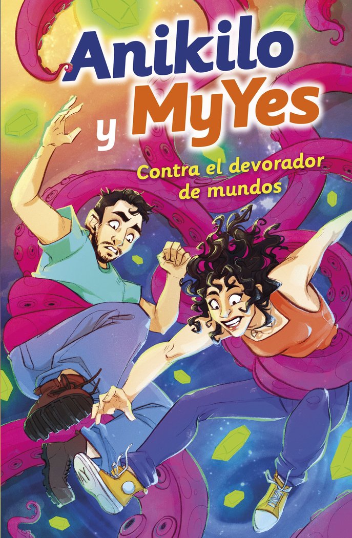 Anikilo y MyYes contra el devorador de mundos, de ANIKILO Y MYYES | portada del libro