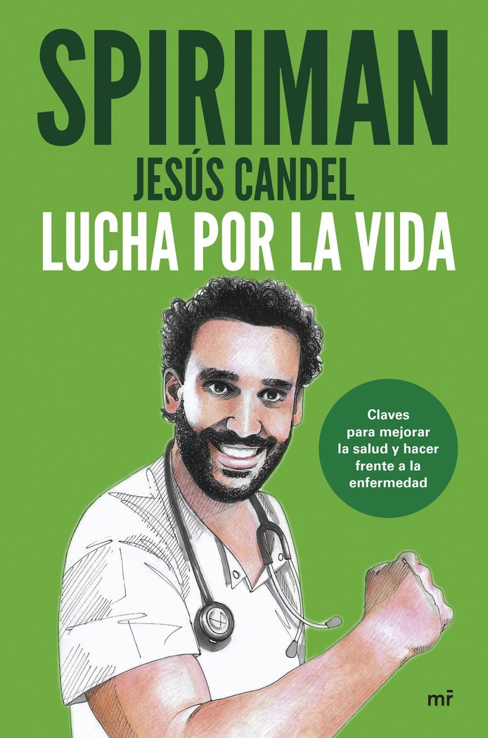 LUCHA CONTRA LA ENFERMEDAD, de SPIRIMAN YEAH! (JESUS CANDEL) | portada del libro