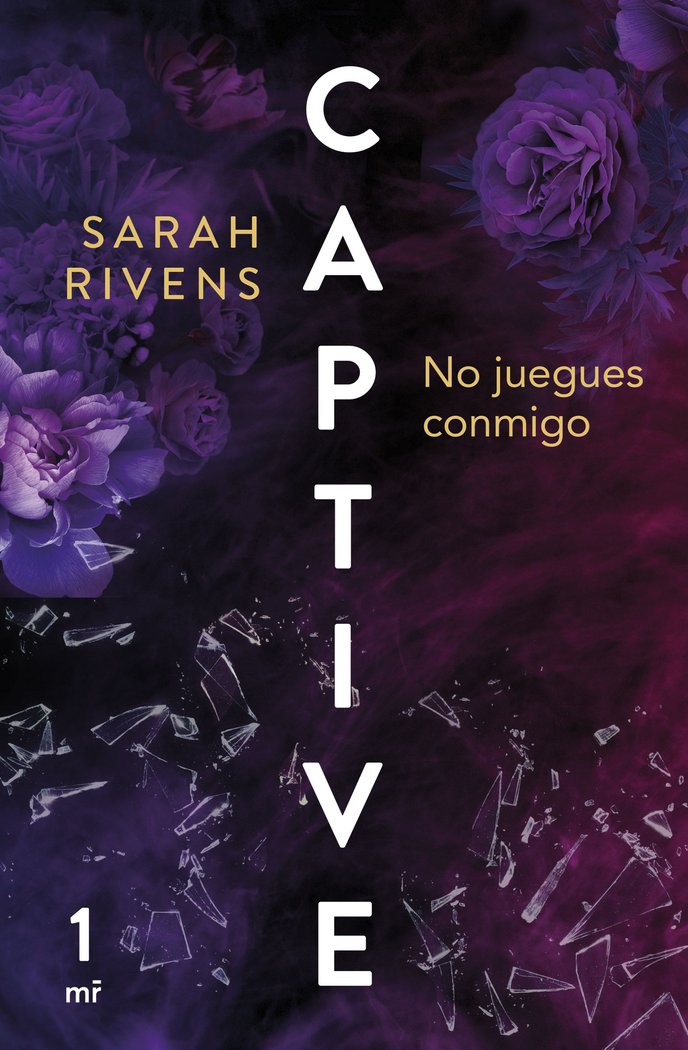 CAPTIVE: NO JUEGUES CONMIGO, de SARAH RIVENS | portada del libro