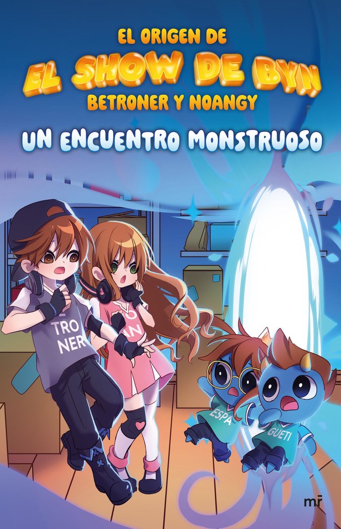 UN ENCUENTRO MONSTRUOSO, de EL SHOW DE BYN | portada del libro