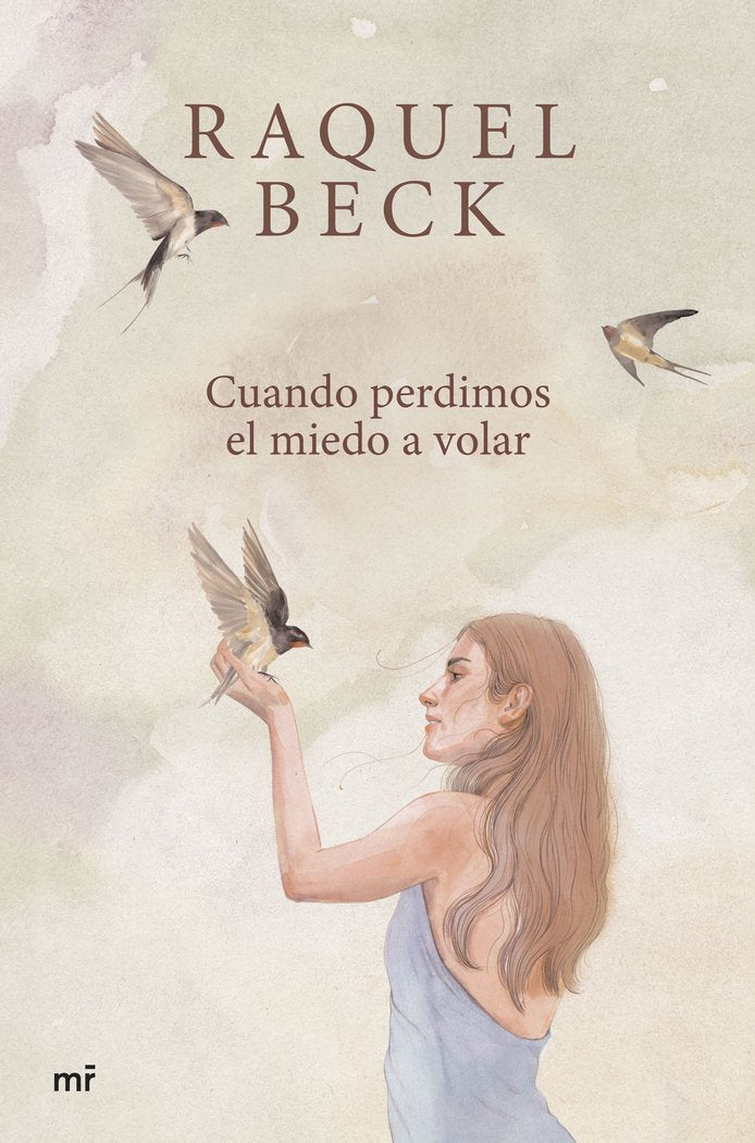 CUANDO PERDIMOS EL MIEDO A VOLAR, de RAQUEL BECK | portada del libro