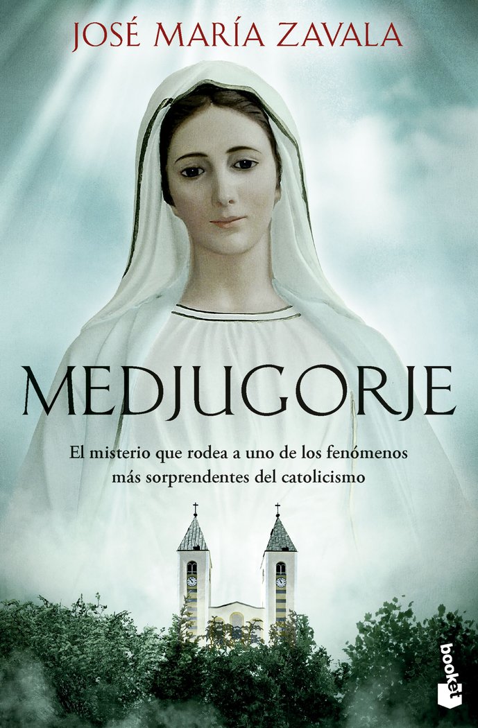 MEDJUGORJE, de JOSE MARIA ZAVALA | portada del libro