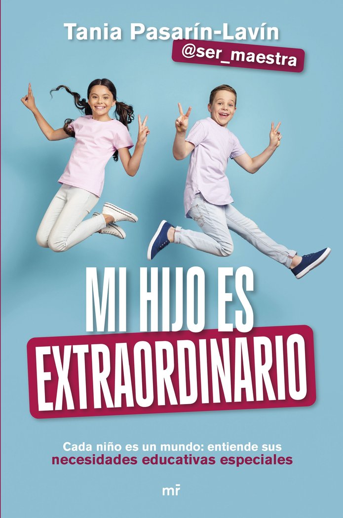 MI HIJO ES EXTRAORDINARIO, de TANIA PASARIN-LAVIN (@SER_MAESTRA) | portada del libro