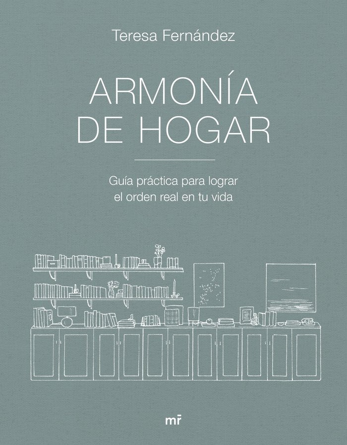 ARMONIA DE HOGAR, de TERESA FERNANDEZ @ARMONIADEHOGAR | portada del libro