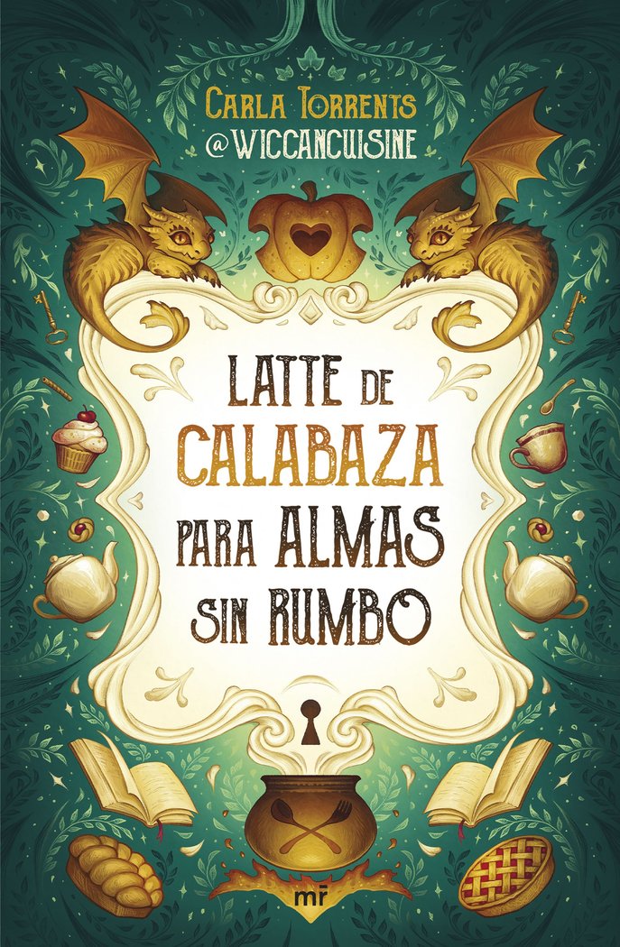 Latte de calabaza para almas sin rumbo, de CARLA TORRENTS (@WICCANCUISINE) | portada del libro