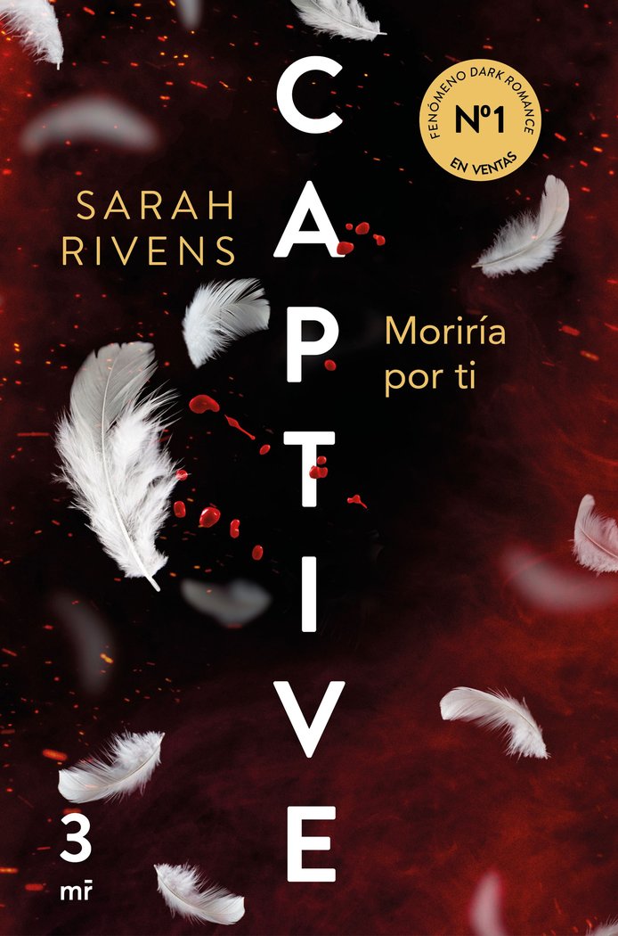 CAPTIVE MORIRIA POR TI, de SARAH RIVENS | portada del libro