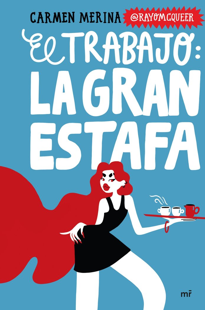 El trabajo: La gran estafa, de MERINA, CARMEN | portada del libro