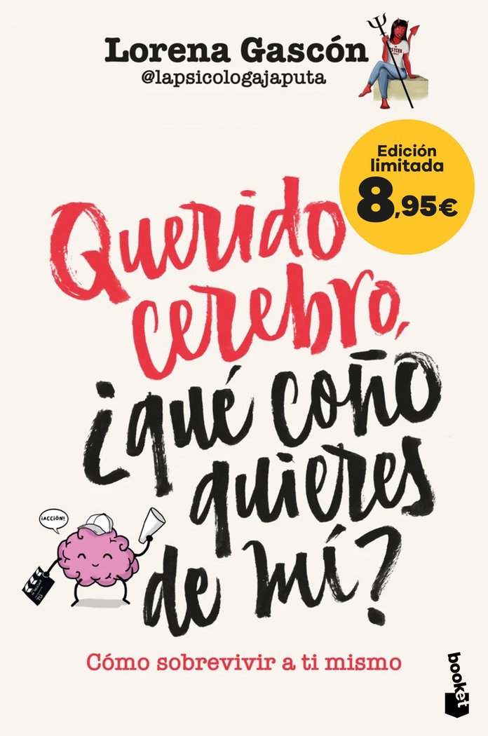 QUERIDO CEREBRO, ¿QUE COÑO QUIERES DE MI?, de LORENA GASCON @LAPSICOLOGAJAPUTA | portada del libro