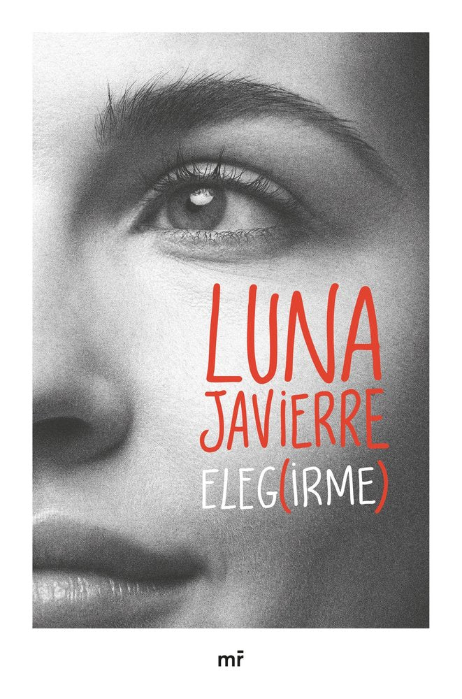 Elegirme, de LUNA JAVIERRE | portada del libro