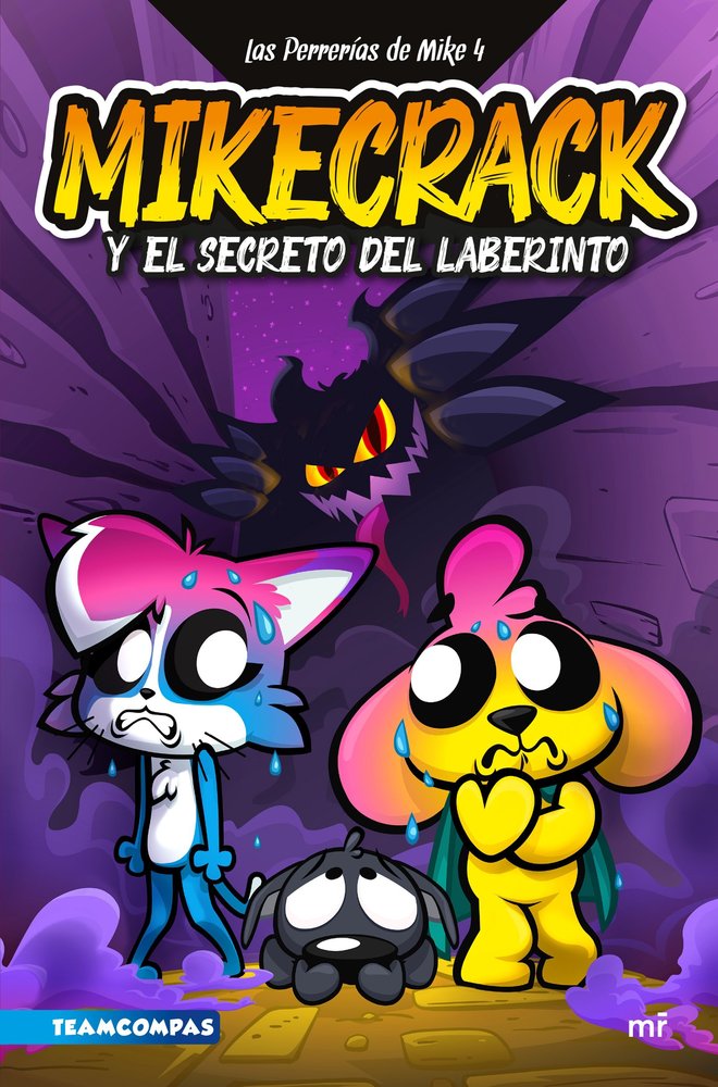 LAS PERRERIAS DE MIKE 4 MIKECRACK Y EL SECRETO DEL LABERINT, de MIKECRACK | portada del libro
