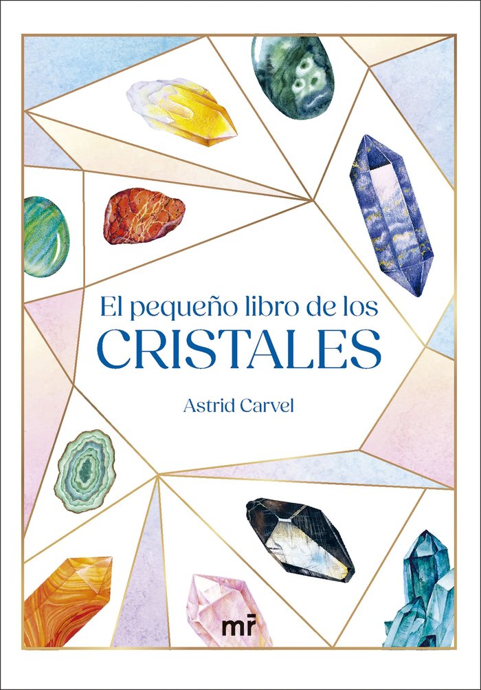 EL PEQUEÑO LIBRO DE LOS CRISTALES, de CARVEL, ASTRID | portada del libro