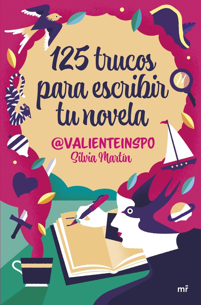 125 trucos para escribir tu novela, de SILVIA MARTIN (@VALIENTEINSPO) | portada del libro