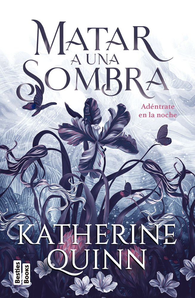 Matar a una sombra, de KATHERINE QUINN | portada del libro