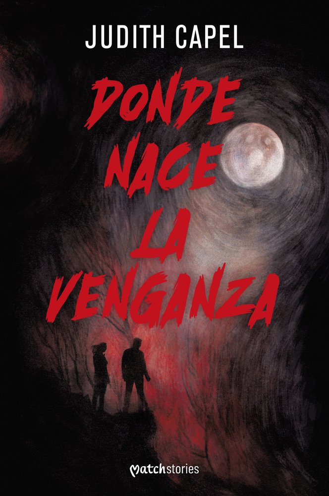 Donde nace la venganza, de JUDITH CAPEL | portada del libro