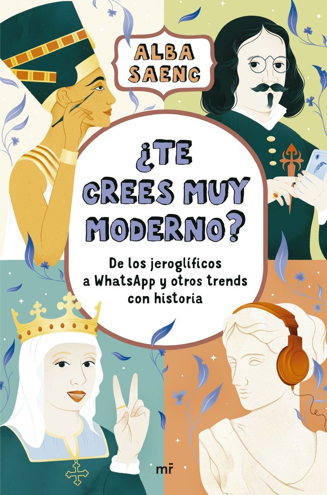 ¿Te crees muy moderno?, de ALBA SAENC | portada del libro