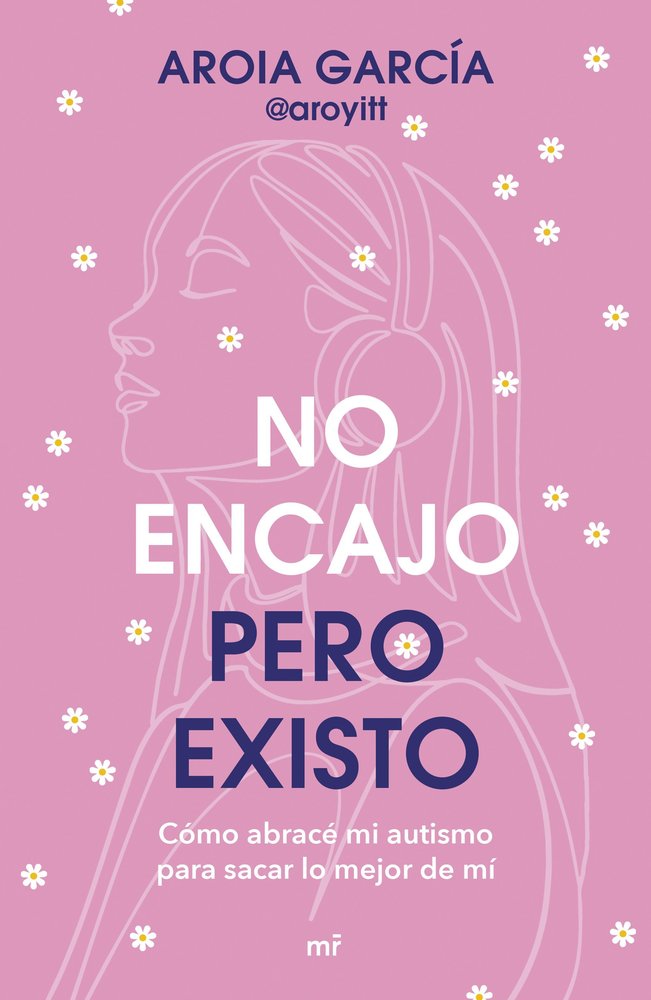 NO ENCAJO, PERO EXISTO, de AROIA GARCIA @AROYITT | portada del libro