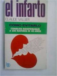 INFARTO. COMO EVITARLO, EL, de VALLIER | portada del libro